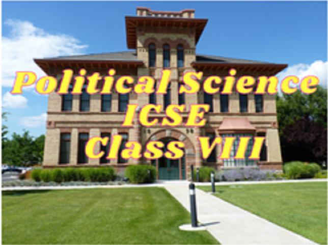 Political Science (ICSE) - Class VIII